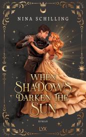 Nina Schilling: When Shadows Darken the Sun