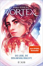 Anna Benning: Vortex – Die Liebe, die den Anfang brachte