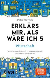 Petra Cnyrim: Erklärs mir, als wäre ich 5