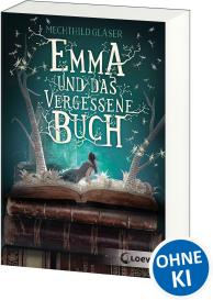 Mechthild Gläser, Loewe Jugendbücher: Emma und das vergessene Buch