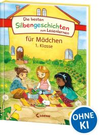 Die besten Silbengeschichten zum Lesenlernen für Mädchen 1. Klasse
