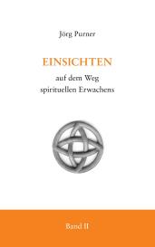 Jörg Purner: Einsichten auf dem Weg spirituellen Erwachens