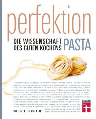 Mario Furlanello, Thomas Vilgis: Perfektion Pasta