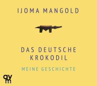 Ijoma Mangold: Das deutsche Krokodil