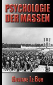Rudolf Eisler (Übersetzer), Gustave Le Bon: Gustave Le Bon: Psychologie der Massen