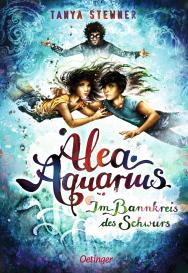 Tanya Stewner, Claudia Carls: Alea Aquarius 7. Im Bannkreis des Schwurs