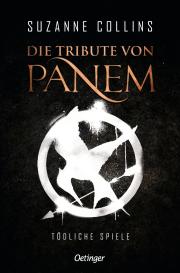 Peter Klöss, Suzanne Collins, Sylke Hachmeister: Die Tribute von Panem 1. Tödliche Spiele