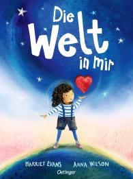 Anna Wilson, Birte Spreng, Harriet Evans: Die Welt in mir