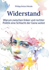 Philipp Anton Mende: Widerstand