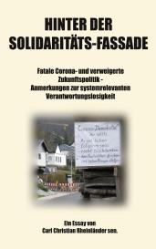 Carl Christian Rheinländer sen.: Hinter der Solidaritäts-Fassade