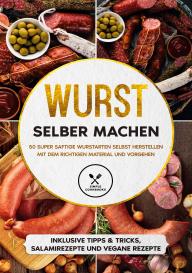 Joachim Kutscher: Wurst selber machen
