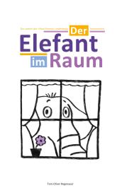 Tom-Oliver Regenauer: Der Elefant im Raum