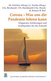 Christoph Bernhardt, Thomas Hardtmuth, Christoph Hueck, Hartmut Ramm, Bernd Ruf, Michaela Glöckler, Andreas Neider: Corona - Was uns die Pandemie lehren kann