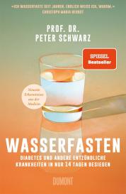 Peter Schwarz: Wasserfasten