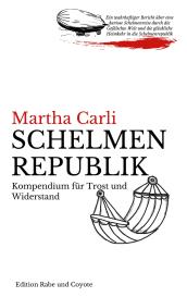 Martha Carli: Schelmenrepublik