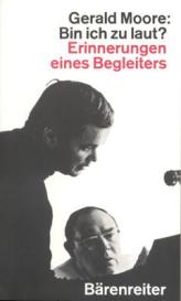 Gerald Moore: Bin ich zu laut?
