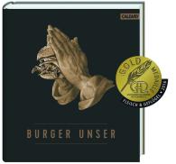 Nils Jorra, Nicolas Lecloux, Hubertus Tzschirner, Dr. Thomas Vilgis: Burger Unser