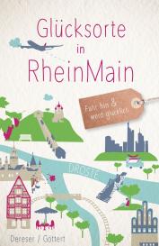 Susanne Dereser, Christine Göttert: Glücksorte in RheinMain
