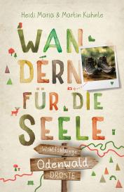 Heidi Maria Kuhnle, Martin Kuhnle: Odenwald. Wandern für die Seele
