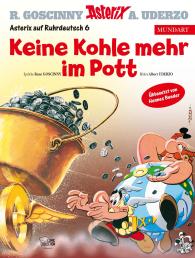 René Goscinny, Albert Uderzo: Asterix Mundart Ruhrdeutsch VI