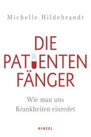 Michelle Hildebrandt: Die Patientenfänger