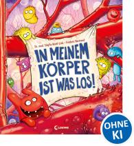 Sibylle Dr. med. Mottl-Link, Sibylle Mottl-Link, Fréderic Bertrand, Loewe Vorlesebücher: In meinem Körper ist was los!