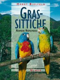 Horst Bielfeld: Grassittiche
