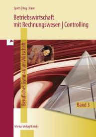 Hartmut Hug, Alfons Kaier, Hermann Speth: Betriebswirtschaft mit Rechnungswesen | Controlling