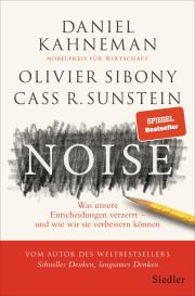 Daniel Kahneman, Olivier Sibony, Cass R. Sunstein: Noise