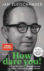 Jan Fleischhauer: How dare you!