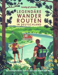 Muriel Brunswig, Jörg Dauscher, Isa Ducke, Matthias Eickhoff, Agnes Fazekas, Oliver Fülling, Tröger Gabriele, Michael Bussmann & Gabriele Tröger, Marion Hahnfeldt, Monika Herbst, Moritz Jacobi, Nina Gabriele Kramm, Aylin Krieger, Caroline Michel, Nadine Ormo, Sylvia Pollex, Julia Reichardt, Rebecca Maria Salentin, Sabine Schwieder, Natascha Thoma, Gabriele Tröger: LONELY PLANET Bildband Legendäre Wanderrouten in Deutschland