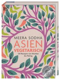 Meera Sodha, DK Verlag: Asien vegetarisch