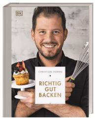 Christian Hümbs, DK Verlag: Richtig gut backen