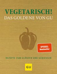 Adriane Andreas, Alessandra Redies: Vegetarisch! Das Goldene von GU