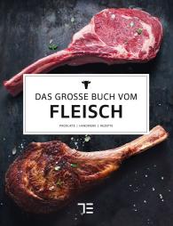 Teubner, Teubner: Das große Buch vom Fleisch