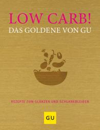 Adriane Andreas: Low Carb! Das Goldene von GU