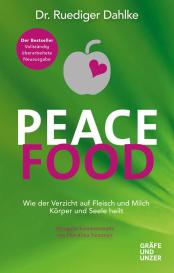 Dr. med. Ruediger Dahlke, Ruediger Dahlke, Dr. med. Ruediger Dr. med. Dahlke, Ruediger Dr. med. Dahlke: Peace Food
