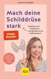 Hannah Hauser: Mach deine Schilddrüse stark