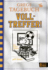 Jeff Kinney: Gregs Tagebuch 16 - Volltreffer!