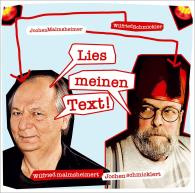 Jochen Malmsheimer, Wilfried Schmickler: Wilfried malmsheimert und Jochen schmicklert - Lies meinen Text
