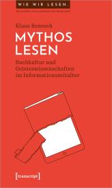 Klaus Benesch: Mythos Lesen