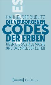 Hannelore Bublitz: Die verborgenen Codes der Erben