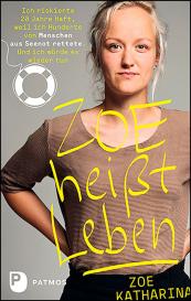 Zoe Katharina: Zoe heißt Leben