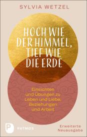 Sylvia Wetzel: Hoch wie der Himmel, tief wie die Erde