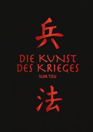 Sun Tzu: Die Kunst des Krieges