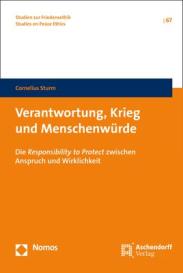 Cornelius Sturm: Verantwortung, Krieg und Menschenwürde
