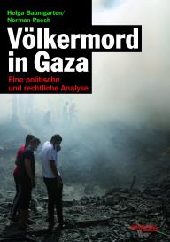 Helga Baumgarten, Norman Paech: Völkermord in Gaza
