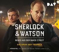 frei nach Motiven von Arthur Conan Doyle, Viviane Koppelmann: Sherlock & Watson – Neues aus der Baker Street: Die Spur des Teufels (Fall 3)