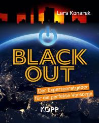 Lars Konarek: Blackout - Der Expertenratgeber für die perfekte Vorsorge