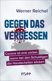 Werner Reichel: Gegen das Vergessen